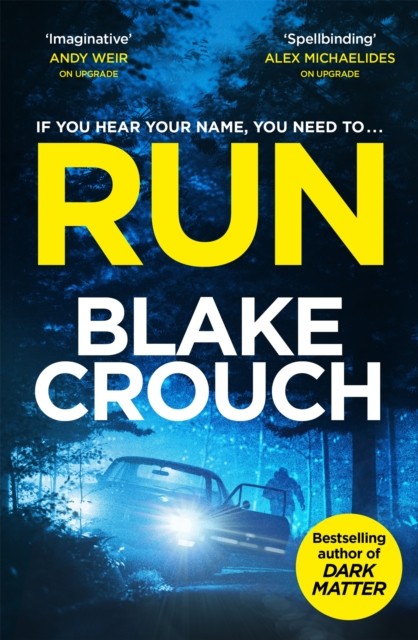 Run by Blake Crouch (Hardback Book)