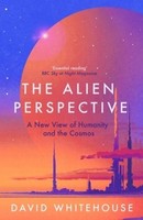 The Alien Perspective David Whitehouse