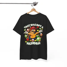 That Was Not A Micro dose Funny Gaming Graphic T Shirt Mushrooms Trippy Retro