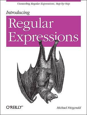 Introducing Regular Expressions - 9781449392680