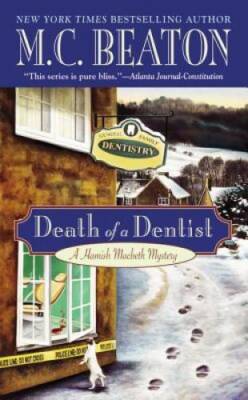 Death of a Dentist (Hamish Macbeth Mysteries, No. 13) By Beaton, M. C. - GOOD