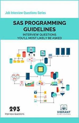 SAS Programming Guidelines - Paperback, by Vibrant Publishers - Very Good