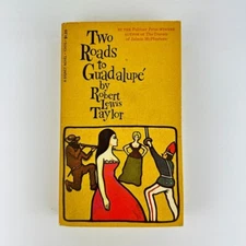 Two Roads to Guadalupe by Robert Lewis Taylor 1st Printing 1968 Vtg Paperback