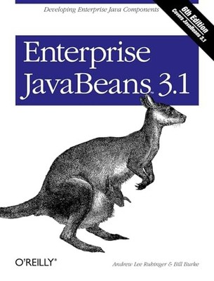 Enterprise JavaBeans 3. 1 : Developing Enterprise Java Components by Bill ...