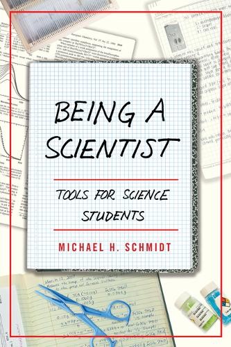 Being a Scientist – Tools for Science Students Schmidt Paperback 9781487588441