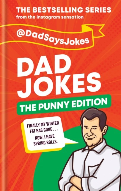 Dad Jokes: The Punny Edition by Dad Says Jokes (Hardback Book)