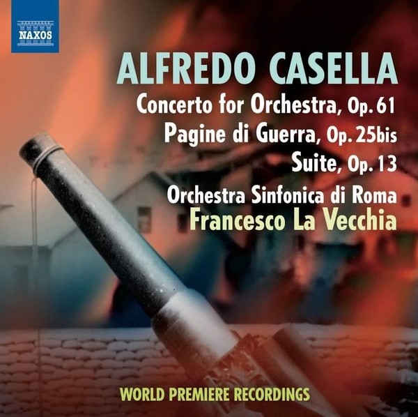 Audio Cd - Alfredo Casella - Concerto For Orchestra Op.61, Pagine Di Guerra Op.2-image