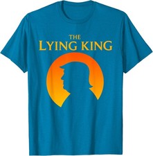 The Lying King Political Satire Typography Graphic Unisex T-Shirt
