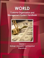 Inc. IBP | World Customs Organization And Management System Handbook Volume 1...