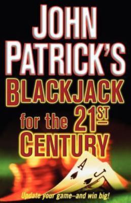 John Patrick's Blackjack for the 21st Century by John Patrick (2004, Uk-B...