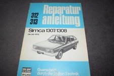 Reparaturanleitung Reparaturhandbuch Simca 1307/1308 ab Juli 1975 erstklassig