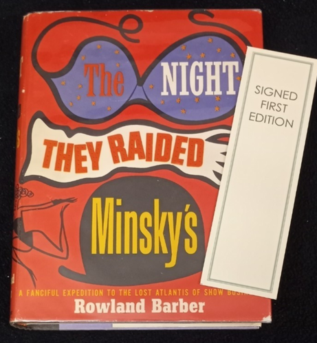 THE NIGHT THEY RAIDED MINSKY'S by ROWLAND BARBER 1960 SIGNED 1st Ed 1st Print DJ