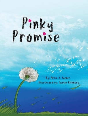 Pinky Promise: Breaking the code of silence by Alicia J. Turner (English) Hardco