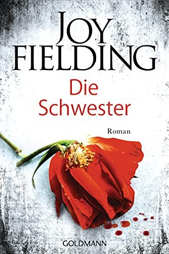 Kristian Lutze Joy Fielding Die Schwester: Roman (Tascabile)