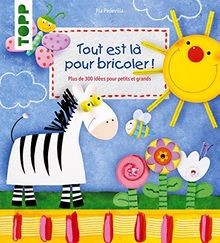 Tout est là pour bricoler ! : Plus de 300 idées pou... | Buch | Zustand sehr gut