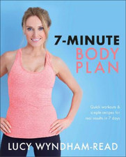 7-Minute Body Plan: Quick workouts & simple recipes for real results in 7 days, 