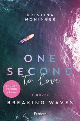 One Second to Love: English Edition: Breaking Waves | Summer romance meets suspe