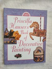 Priscilla Hauser's Book Of Decorative Painting - Large Decorative Painting Book