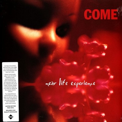 Come - Near Life Experience Pink Colored Vinyl Edition (1996 - EU - Reissue)
