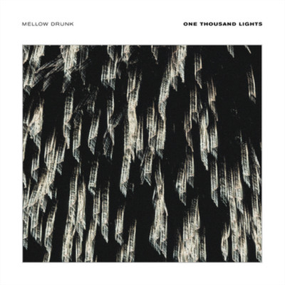 Mellow Drunk One Thousand Lights (Vinyl)