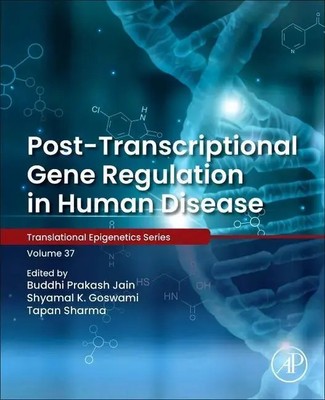Buddhi Prakash Jain (u. a.) | Post-Transcriptional Gene Regulation in Human...