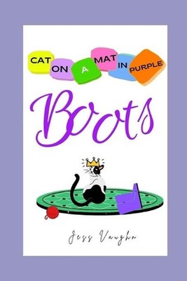 Cat On A Mat In Purple Boots by Jess Vaughn Paperback Book
