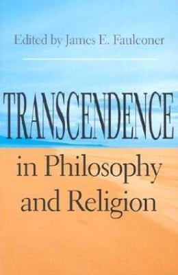 Transcendence in Philosophy and -  by James E. Faulconer (SC)