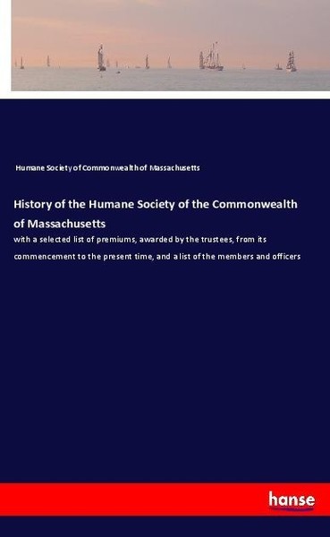 History Of The Humane Society Of The Commonwealth Of Massachusetts Humane Societ-image