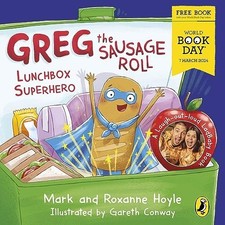 Greg the Sausage Roll: Lunchbox Supe..., Hoyle, Roxanne