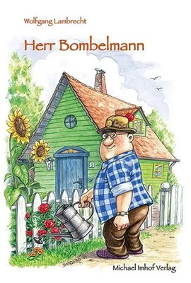 Herr Bombelmann 1 Wolfgang Lambrecht Buch 120 S. Deutsch 2024 Imhof Verlag
