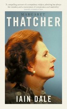 Iain Dale Margaret Thatcher (Hardback) The Prime Ministers