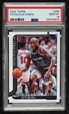 2025-26 Topps Shaquille O'Neal #260 PSA 10 GEM MT HOF bn5