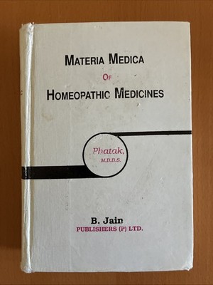 Materia Medica of Homoeopathic Medicines - Dr S R Phatak, 1993 hardcover GOOD
