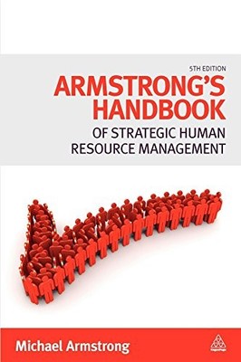 Armstrong's Handbook of Strategic Human Resource Management,Mich