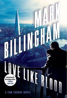 Love Like Blood: A Tom Thorne Novel (DI Tom Thorne Series, 14) by Billingham, M