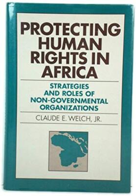 Protecting Human Rights in Africa: Strategies and Roles of Non-governmental Orga