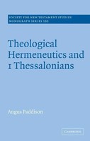 Angus Paddison | Theological Hermeneutics And 1 Thessalonians | Taschenbuch