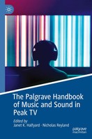 Janet K. Halfyard (U. A.) | The Palgrave Handbook Of Music And Sound In Peak Tv