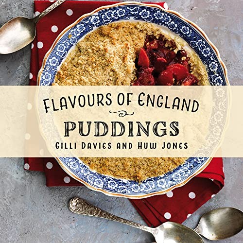 Flavours of England: Puddings by Gilli Davies HARDBACK - Image 7