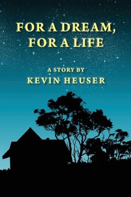 Heuser - For a Dream For a Life - New paperback or softback - X555z