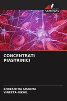 Shreshtha Sharma (U. A.) | Concentrati Piastrinici | Taschenbuch | Italienisch