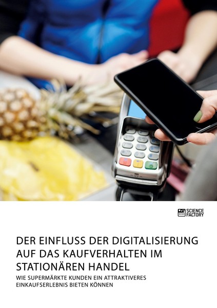 Der Einfluss Der Digitalisierung Auf Das Kaufverhalten Im StationäRen Handel. Wi-image