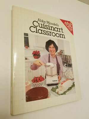 Abby Mandel s Cuisinart Classroom
