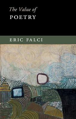 The Value of Poetry Falci Hardback Cambridge University Press 9781108429559