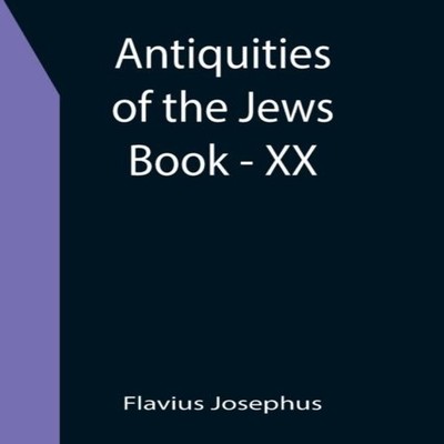 Antiquities of the Jews Book - XX Flavius Josephus Paperback Alph