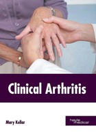 Mary Kellar | Clinical Arthritis | Buch | Englisch (2018) | Gebunden