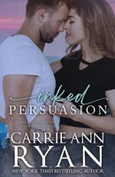 Carrie Ann Ryan | Inked Persuasion | Taschenbuch | Englisch (2021)