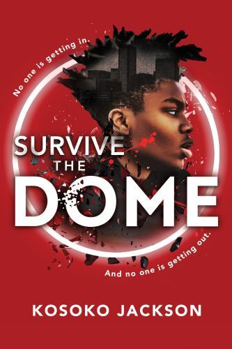 Survive the Dome by Kosoko Jackson (2023, Trade Paperback)