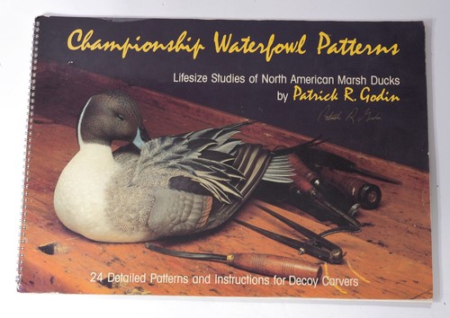 Patrick R. Godin Championship Waterfowl Marsh Duck Patterns Softcover