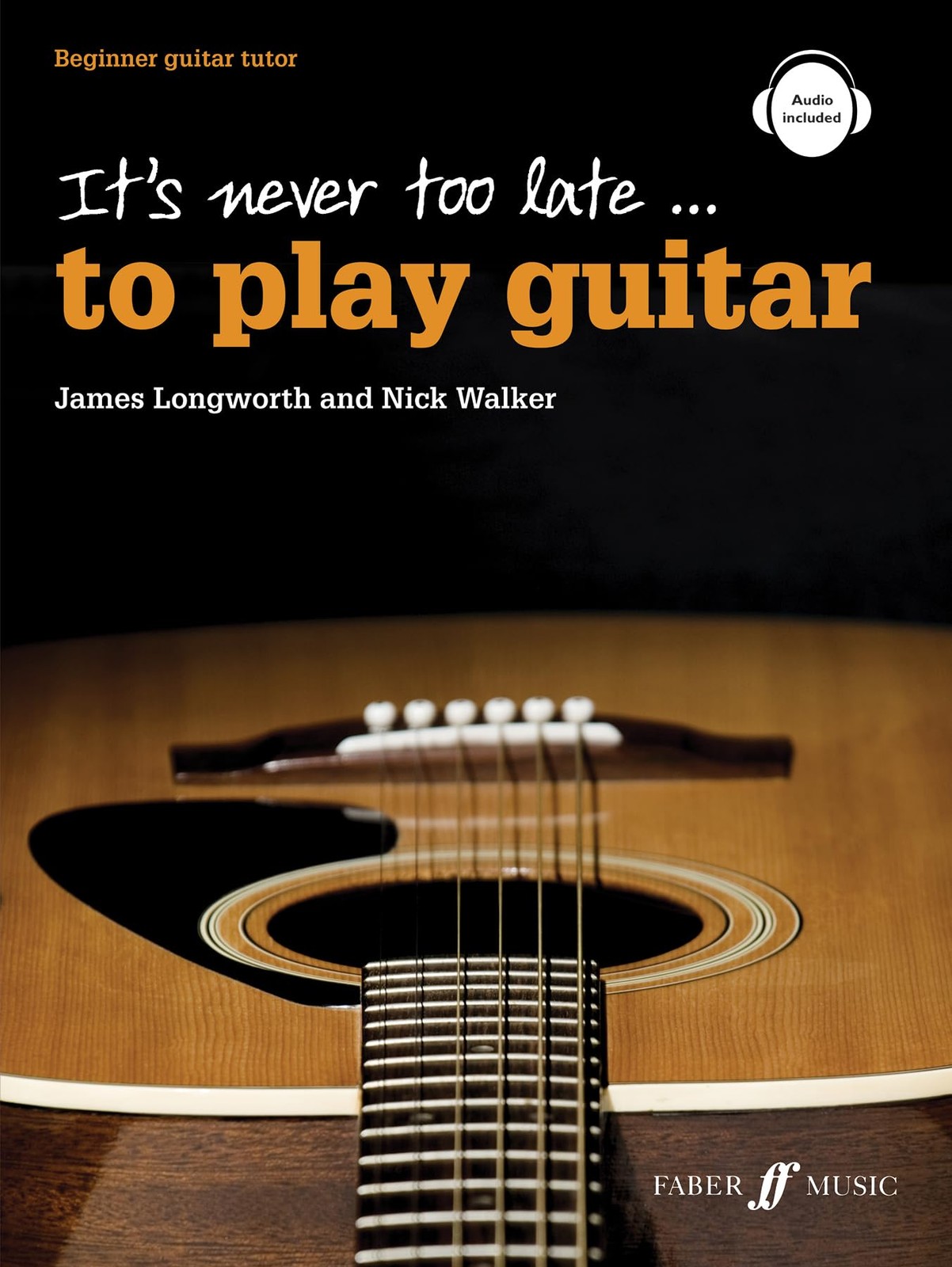 It's never too late to play guitar, James Longworth, Nick Walker, Guitar - Image 6